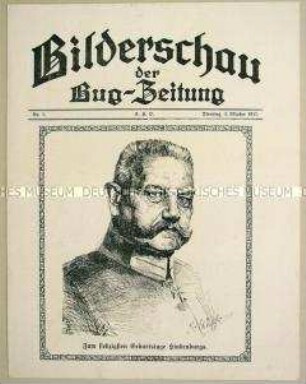 Illustrierte Beilage der "Bug-Zeitung" u.a. zum 70. Geburtstag von Generalfeldmarschall von Hindenburg