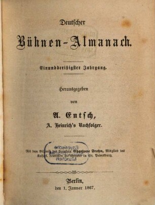 Deutscher Bühnenalmanach. 31, 31. 1867