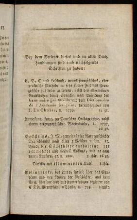 Bey dem Verleger dieses und in allen Buchhandlungen sind auch nachfolgende Schriften zu haben