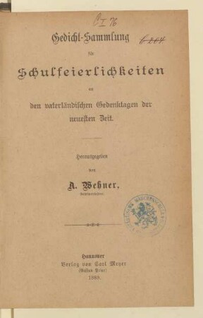 Gedicht-Sammlung für Schulfeierlichkeiten an den vaterländischen Gedenktagen der neuesten Zeit