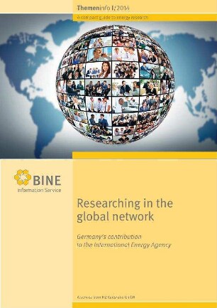 Researching in the global network. Germany's contribution to the International Energy Agency.