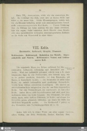 VIII. Kohle. Steinkohle, Anthracit, Graphit, Diamant. Kohlensäure. Kohlenoxyd. Reduktion der Metalle. Säureanhydride und Säuren. Kohlensaures Natron und kohlensaures Kali