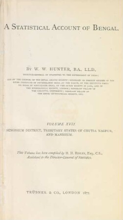 Vol. 17: Singbhum District, Tributary States of Chutia Nagpur, and Maubhum