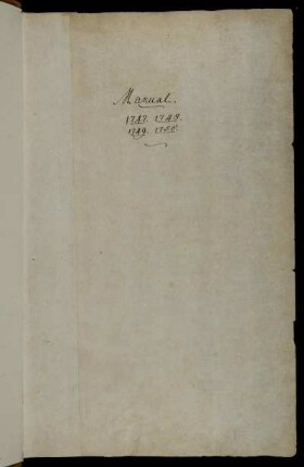 Manual. 1747. 1748. 1749. 1750., Göttingen, 12.5.1747 - 17.12.1750