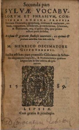 ... Pars sylvae vocabulorum et phrasium : continens nomina propria deorum dearumque, gentilium, virorum & mulierum, urbium, regionum ..., Secunda pars