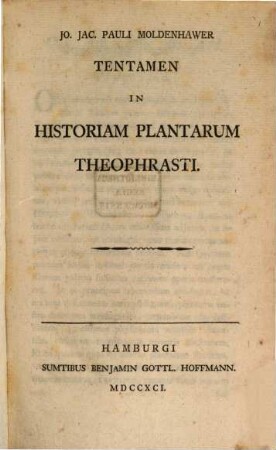 Jo. Jac. Pauli Moldenhawer Tentamen In Historiam Plantarum Theophrasti