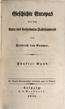 Geschichte Europas seit dem Ende des funfzehnten Jahrhunderts, 5. [Frankreich und England vom Tode Heinrichs IV (1610) und der Elisabeth (1603), bis zum Tode Mazarins (1661) und der Herstellung Karls II (1660). Fortsetzung]