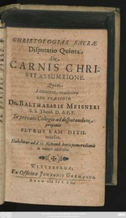 Christologias Sacrae Disputatio Quinta. De Carnis Christi Assumtione