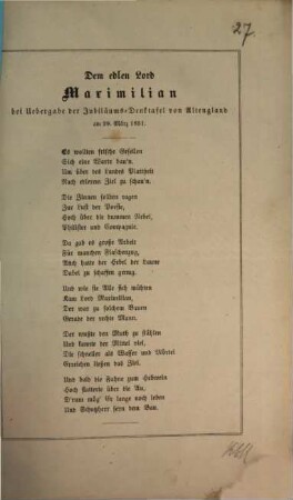 Dem edlen Lord Maximilian : bei Übergabe der Jubiläums-Denktafel von Altengland am 29. März 1851