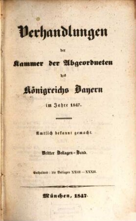 Verhandlungen der Kammer der Abgeordneten des Königreichs Bayern. Beilagenband. 1847,3