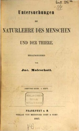 Untersuchungen zur Naturlehre des Menschen und der Thiere. 3. 1857