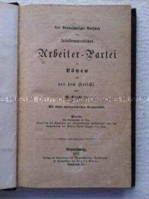 Bericht von dem sogenannten Leipziger Hochverratsprozess gegen Karl Liebknecht, August Bebel und Adolf Hepner