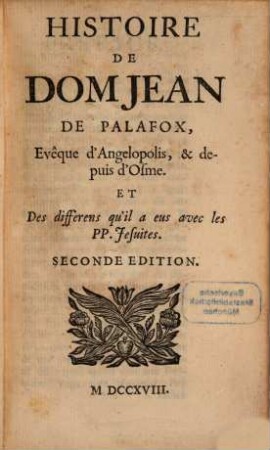 La Morale Pratique Des Jésuites : Oú elle est représentée en plusieurs histoires, arrivées dans toutes les parties du monde, 4. Histoire De Dom Jean De Palafox