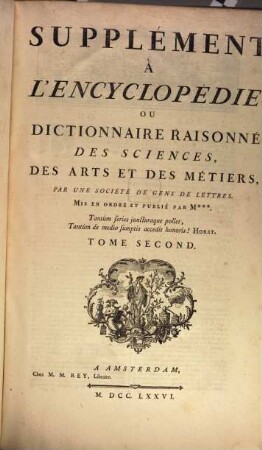 Supplément À L'Encyclopédie Ou Dictionnaire Raisonné Des Sciences, Des Arts Et Des Métiers, 2. Bo - Ez