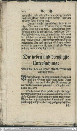 Die sieben und dreyßigste Untersuchung: Was die Lochia derer Kindbetterinnen eigentlich seyen