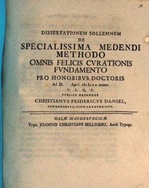 Dissertationem Sollemnem De Specialissima Medendi Methodo Omnis Felicis Cvrationis Fvndamento