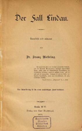 Der Fall (Paul) Lindau : Dargestellt und erläutert von Franz Mehring