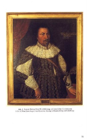 Abb. 1: Portrait Herzog Ottos III. (Abbildung mit freundlicher Genehmigung S. K. H. Ernst August von Hannover, Herzog zu Braunschweig und Lüneburg).
