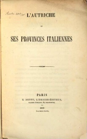 L' Autriche et ses provinces Italiennes