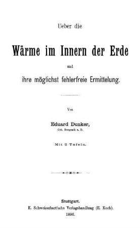 Ueber die Wärme im Innern der Erde und ihre möglichst fehlerfreie Ermittelung : Mit 2 Tafeln