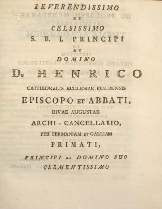 Reverendissimo et celsissimo S.R.I. principi ac Domino D. Henrico ...