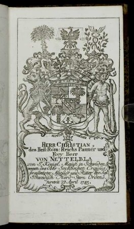 Herr Christian...Frey Herr von Nettelbla[...] - Herr Ioh. Wilhelm Summermann[...]