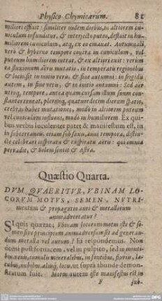 Quaestio Quarta. DUM QUAERITUR, UBINAM LOCORUM MOTUS, SEMEN, NUTRImentum & propagatio auri & metallorum animadvertatur?