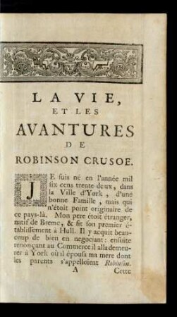 La Vie, Et Les Avantures De Robinson Crusoe.