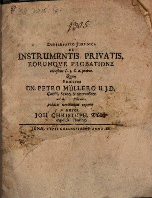 Dissertatio Iuridica De Instrumentis Privatis, Eorumque Probatione : occasione L. 5. C. d. probat.