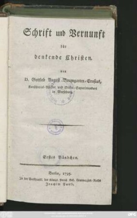 Bändchen 1: Schrift und Vernunft für denkende Christen