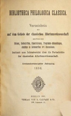 Jahresbericht über die Fortschritte der klassischen Altertumswissenschaft. 91. 1896