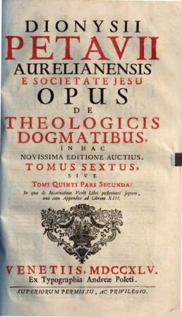 Opus de theologicis dogmatibus. 6