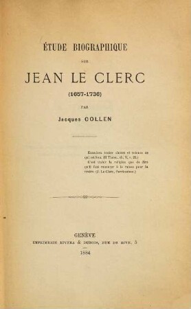Étude biographique sur Jean Le Clerc (1657-1736)