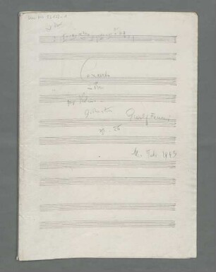 Concertos, vl, orch, op.26, D-Dur, Sketches - BSB Mus.ms. 23172-1 : Concerto // in Re // per Violino e // Orchestra // E Wolf Ferrari // op. 26 // M. Febr. 1943
