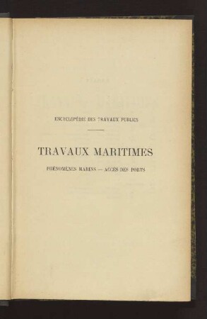 Travaux maritimes : phénomènes marins - accès des ports