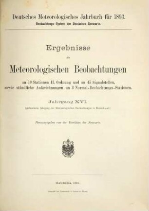 Ergebnisse der meteorologischen Beobachtungen : an ... Stationen II. Ordnung. 16 = Jg. 18. 1893 (1894)