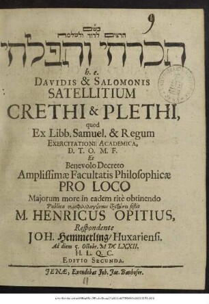 [...] h.e. Davidis & Salomonis Satellitium Crethi & Plethi