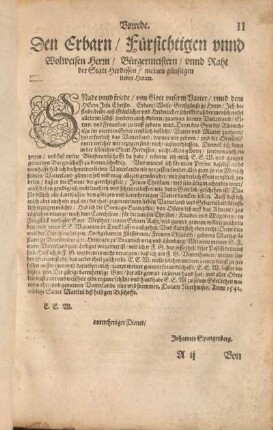 Vorrede. Den Erbarn / Fuersichtigen unnd Wolweisen Herrn / Buergermeistern / unnd Raht der Statt Herdessen / meinen guenstigen lieben Herren.