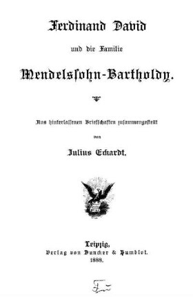 Ferdinand David und die Familie Mendelssohn-Bartholdy : aus hinterlassenen Briefschaften