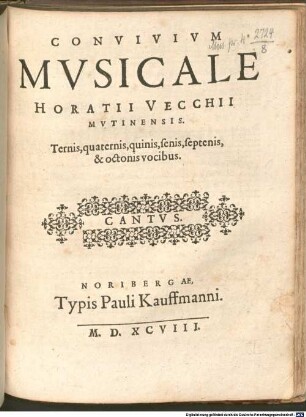 CONVIVIVM MVSICALE HORATII VECCHII MVTINENSIS. Ternis, quaternis, quinis, senis, septenis, & octonis vocibus