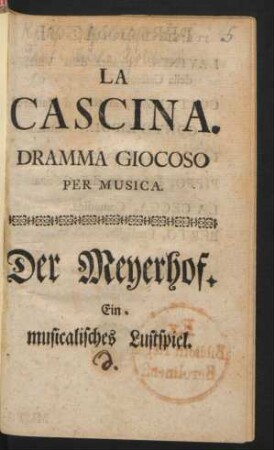 La Cascina : Ein musicalisches Lustspiel.