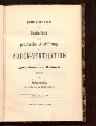 Beschreibungen zu den Constructionen für die practische Ausführung der Poren-Ventilation in geschlossenen Räumen