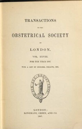 Transactions of the Obstetrical Society of London, 28. 1887
