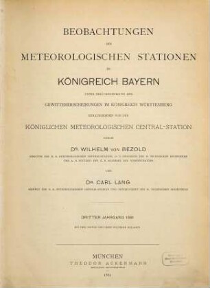 Beobachtungen der meteorologischen Stationen im Königreich Bayern : im Jahre .... 3. 1881
