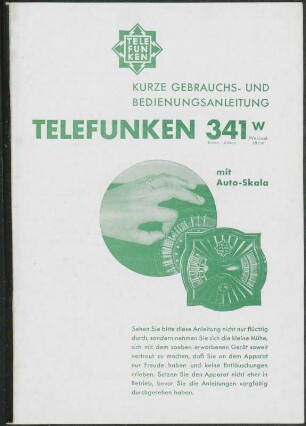 Bedienungsanleitung: Kurze Gebrauchs- und Bedienungsanleitung Telefunken 341 W mit Auto-Skala