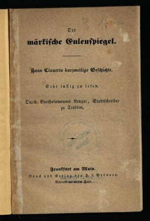 Der märkische Eulenspiegel : Hans Clauerts kurzweilige Geschichte : Sehr lustig zu lesen