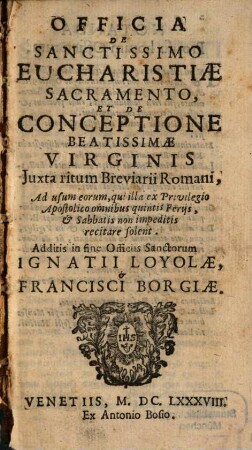 Officia De Sanctissimo Eucharistiae Sacramento Et De Conceptione Beatissimae Virginis