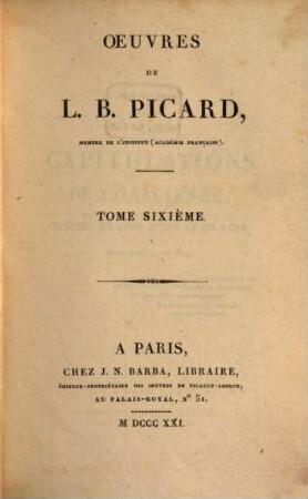 Oeuvres de L. B. Picard, 6. Theatre ; T. 6