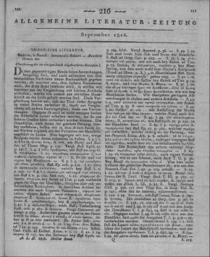 Bekker, I.: Anecdota Graeca. Vol. 1. Lexica Seguerina. Berlin: Nauck 1814 (Fortsetzung der im vorigen Stück abgebrochenen Recension)