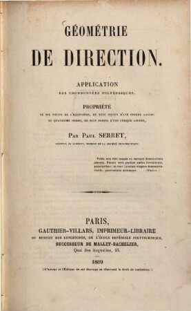Géométrie de direction : application des coordonnées poyédriques ; propriété de dix points de l'ellipsoide, de neuf points d'une courbe gauche du quatrième ordre, de huit points d'une cubique gauche
